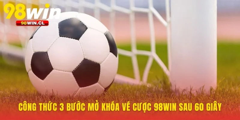 Con đường nhanh nhất đến với vé cược đầu tiên